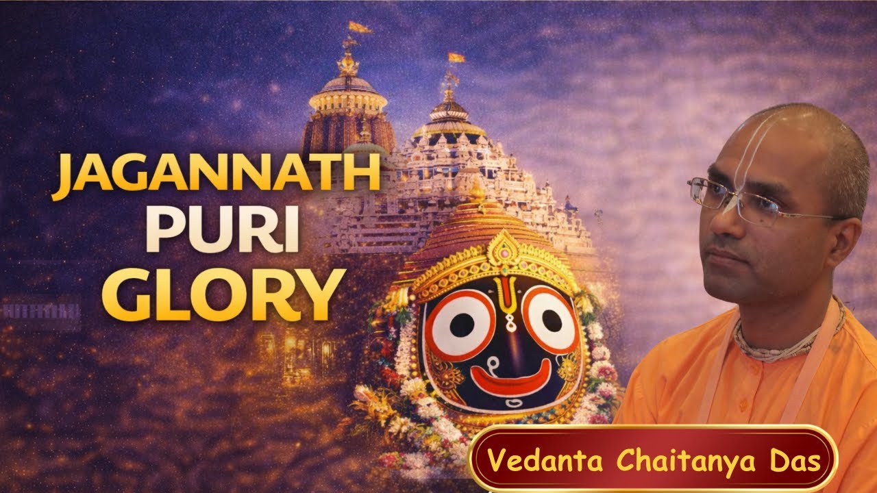 Puri Yatra: Jagannath Puri Glories | Annabrahma, Prasadam & Liberation | Vedanta Chaitanya Das