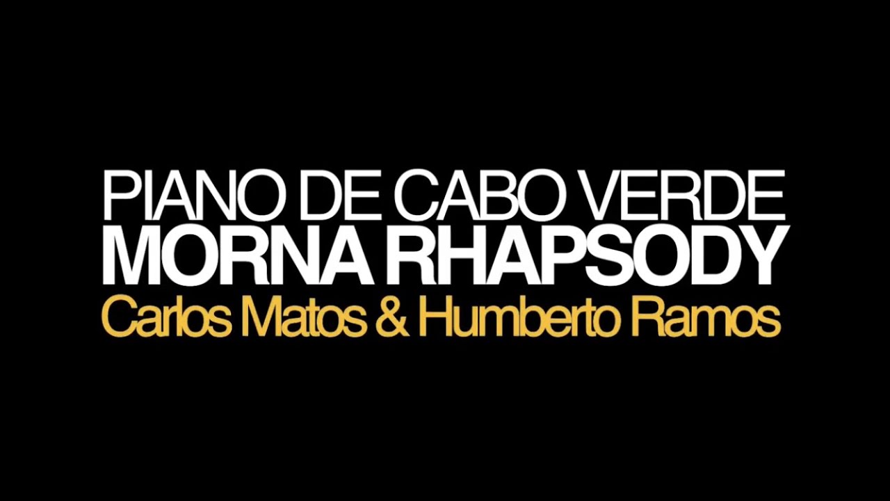 MORNA RHAPSODY - Carlos Matos & Humberto Ramos