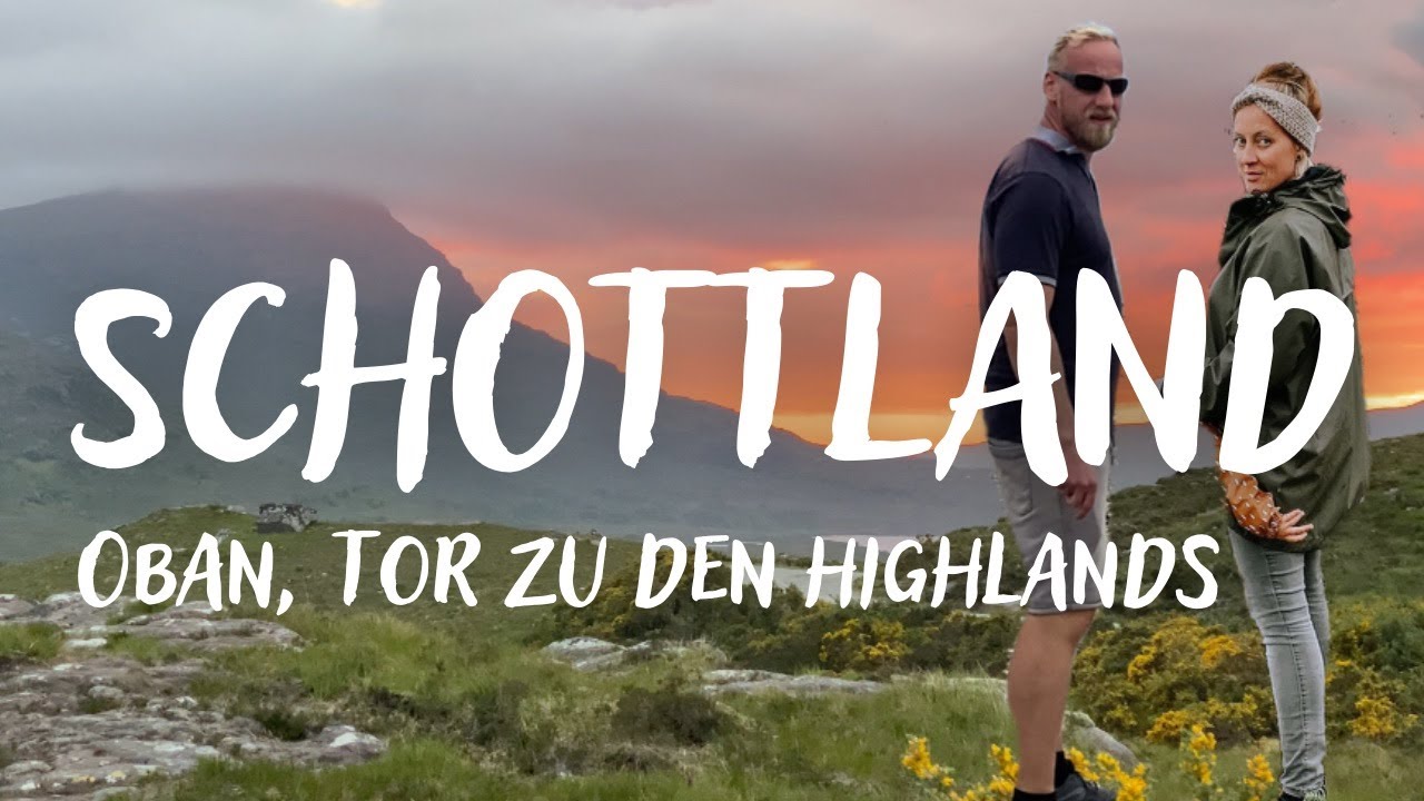 Schottland - Von Oban über die Isle of Skye in die Highlands - VLog Teil 5
