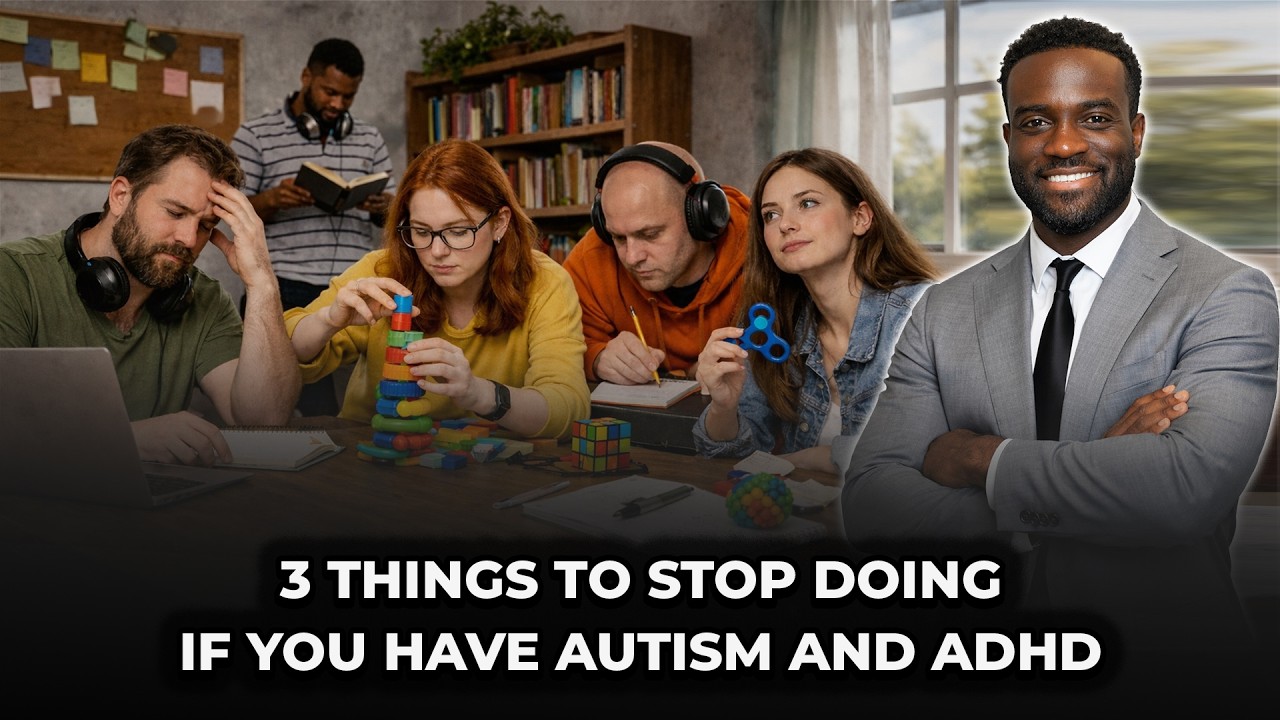 3 Things To Stop Doing If You Have Autism and ADHD
