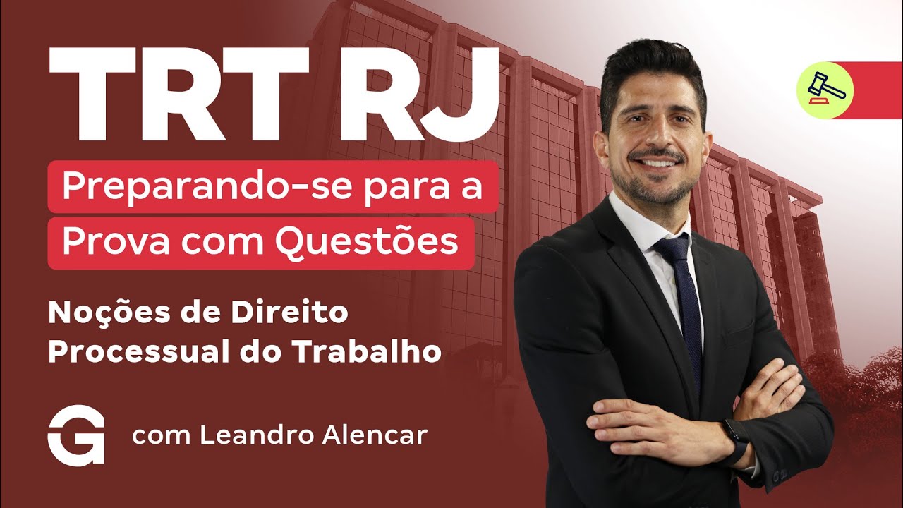Concurso TRT 1ª Região | Preparando-se para a Prova com Questões de Direito Processual do Trabalho