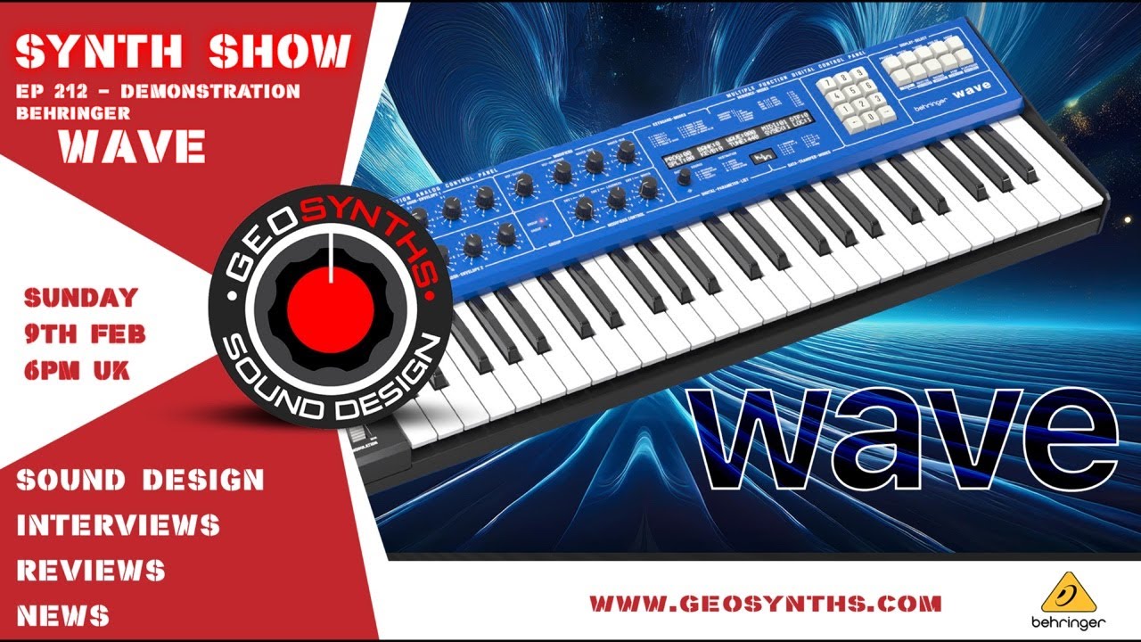 Synth Show - Ep212 - Behringer WAVE