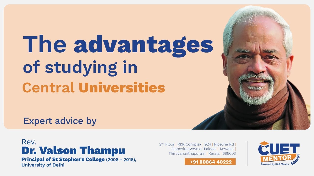 Sr. VALSON Thampu talks about the advantages of studying in Central Universities - #cuetpreparation