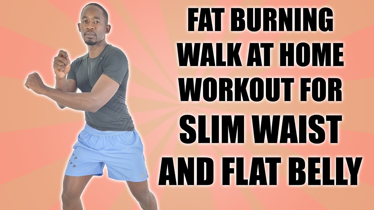 30 Minute FAT BURNING Walk at Home for A Flat Belly and A Slim Waist