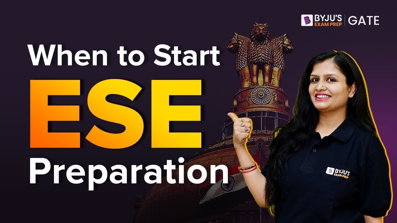 When to Start ESE Preparation?? | Right Time to Start Preparation for ESE Exam | BYJU'S GATE