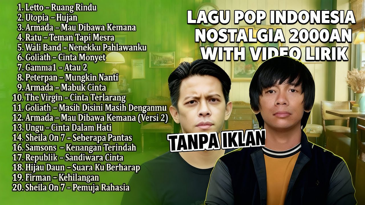 LAGU POP INDONESIA 2000AN PALING ENAK WITH VIDEO LIRIK