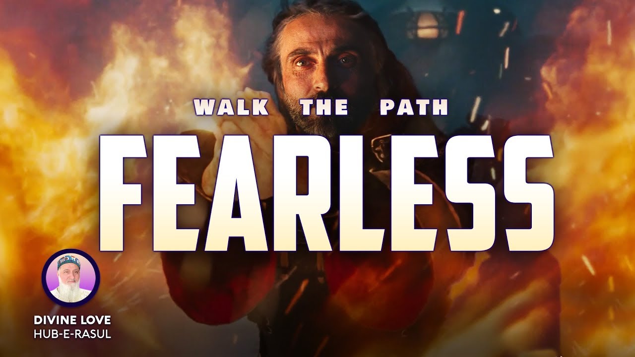 Be FEARLESS - STORY of the ANT & the FIRE Sufi Meditation Center E110