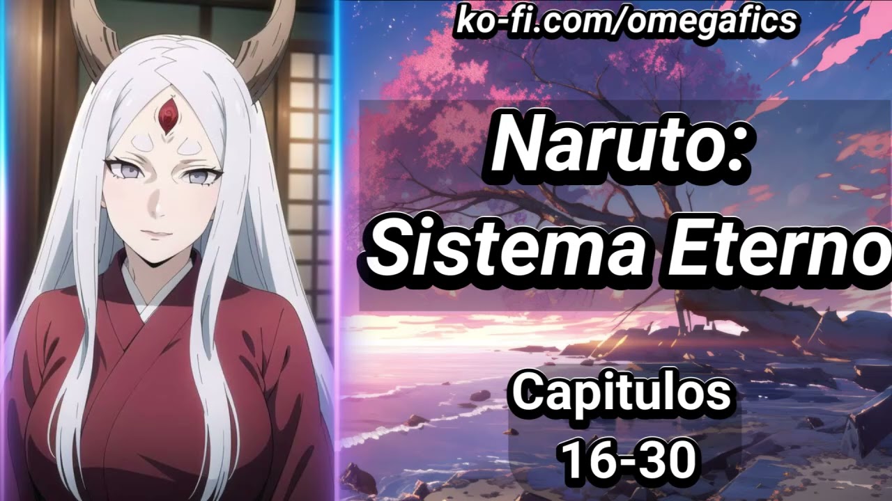 Naruto: Sistema Eterno - Capítulos 16-30