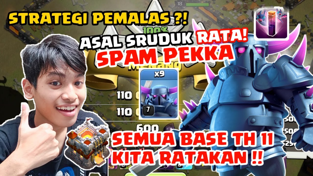 KESUKAAN KALIAN! SRUDUKAN Pekka Batspell Attack Strategi WAR TH 11 - Clash Of Clans Indonesia