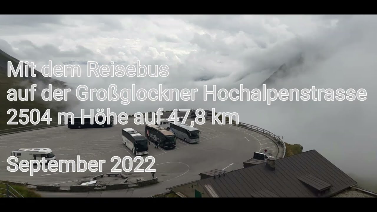 Mit dem Reisebus auf den Großglockner Hochalpenstrasse Sept.2022