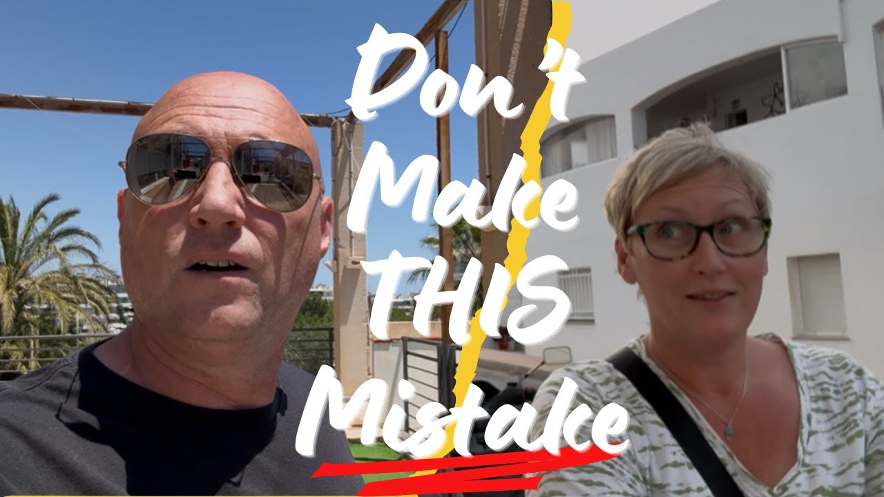 Moving to Spain 2026: Avoid Our Biggest Mistakes