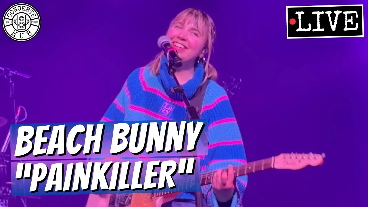 Beach Bunny "Painkiller" LIVE