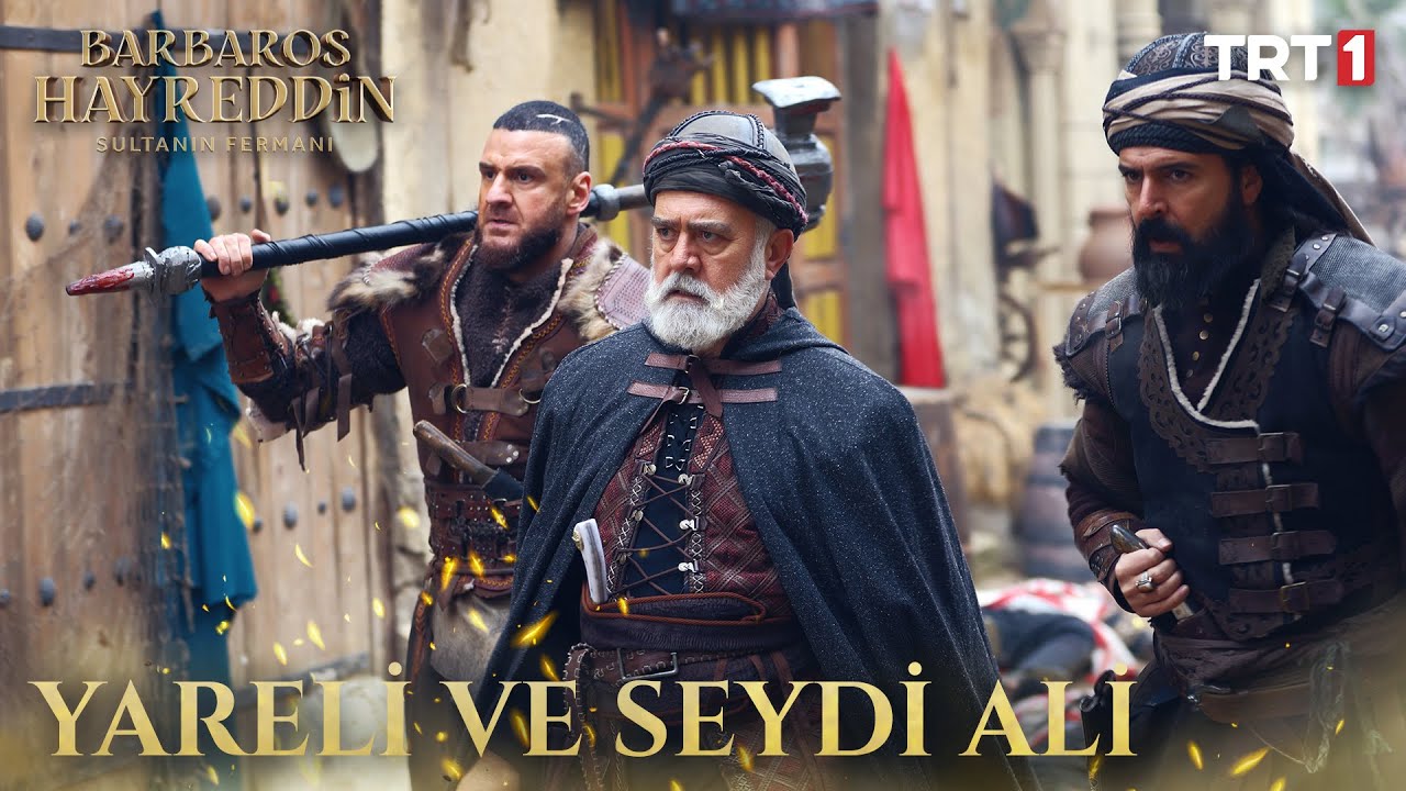 Yareli Ve Seydi Ali Reis Er Meydanında! ⚔️ - Barbaros Hayreddin: Sultanın Fermanı Özel Kolaj