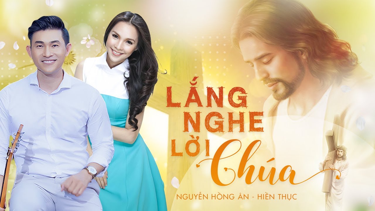 Lắng Nghe Lời Chúa - Nguyễn Hồng Ân & Hiền Thục | Nhạc Thánh Ca Mới Hay Nhất 2020