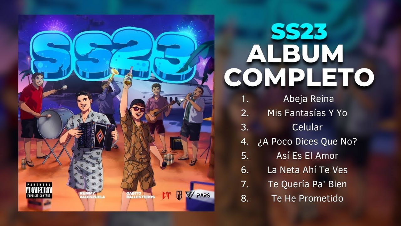 RemmyValenzuela - Remmy Valenzuela, Gabito Ballesteros - SS23 (Álbum Completo)