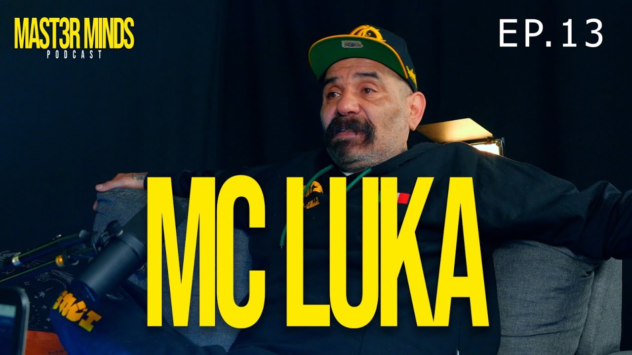 MAST3R MINDS Ep.13  ft. MC LUKA
