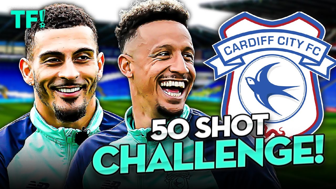50 Shot Challenge with Cardiff City Callum Robinson & Karlan Grant