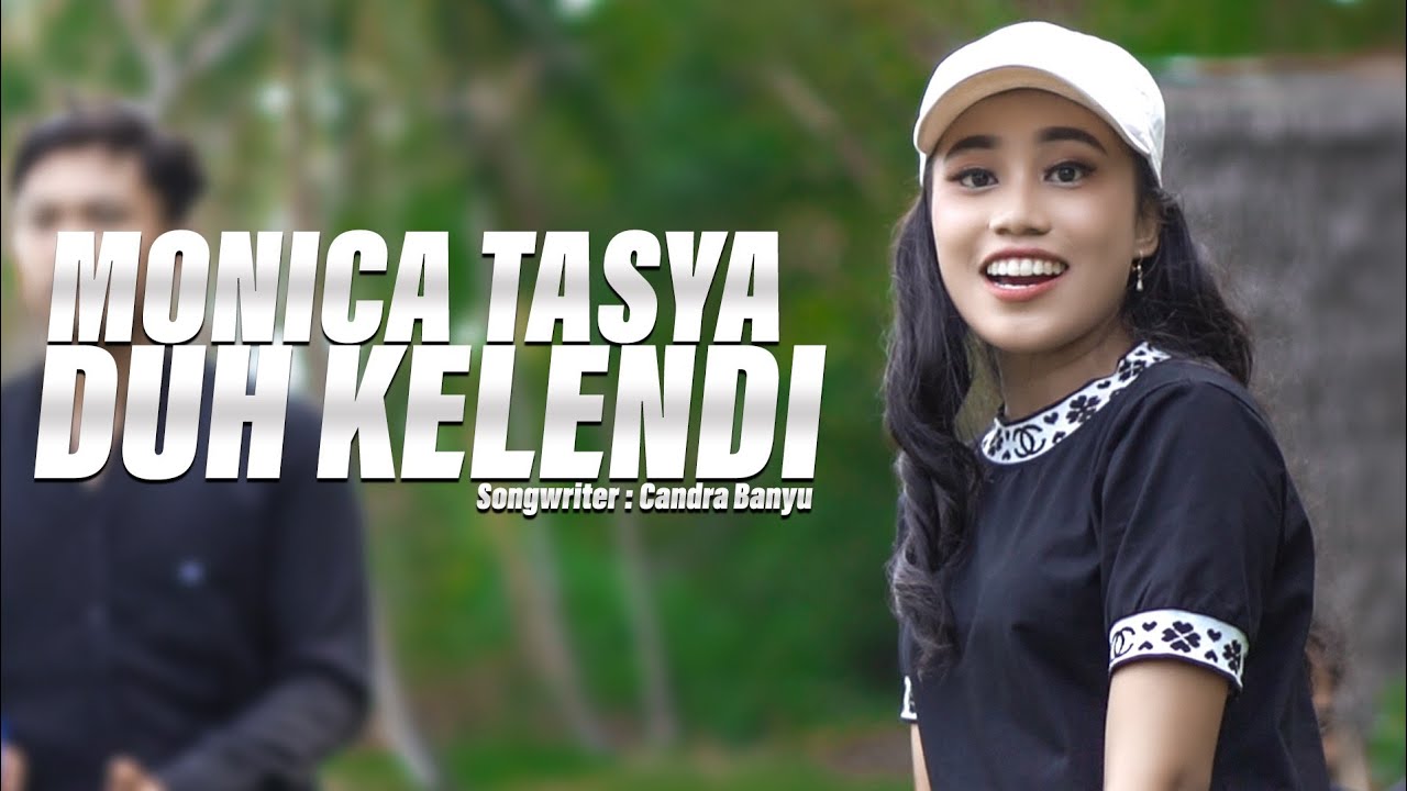 Monica Tasya - Duh Kelendi (Official Musik Video)