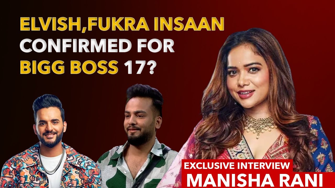Manisha Rani 1st Interview After BB OTT2, Political Support To Elvish Yadav, Unfair With FukraInsaan