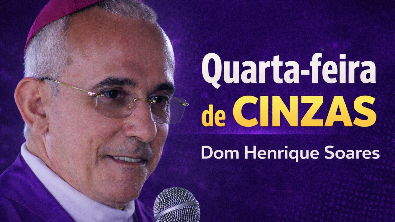 Dom Henrique Soares | Como viver bem a Quarta-feira de Cinzas e a Quaresma
