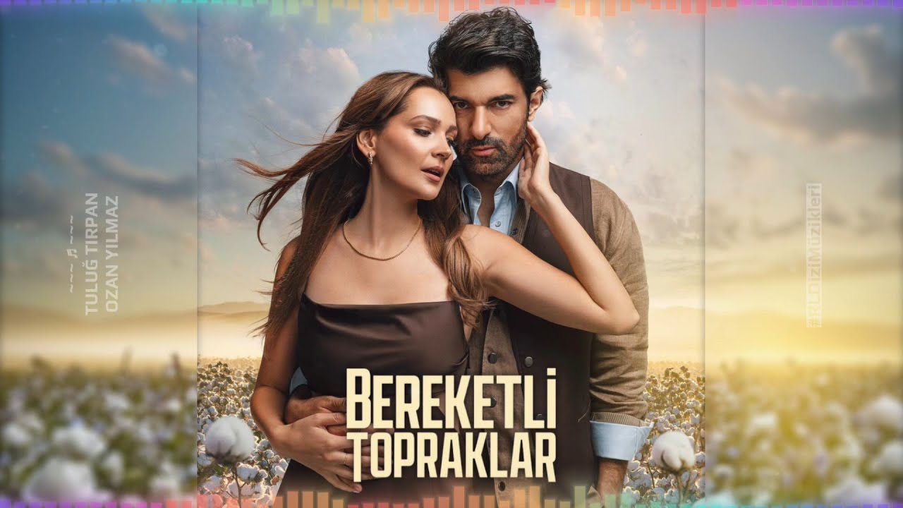 Bereketli Topraklar - Jenerik | Dizi Müziği