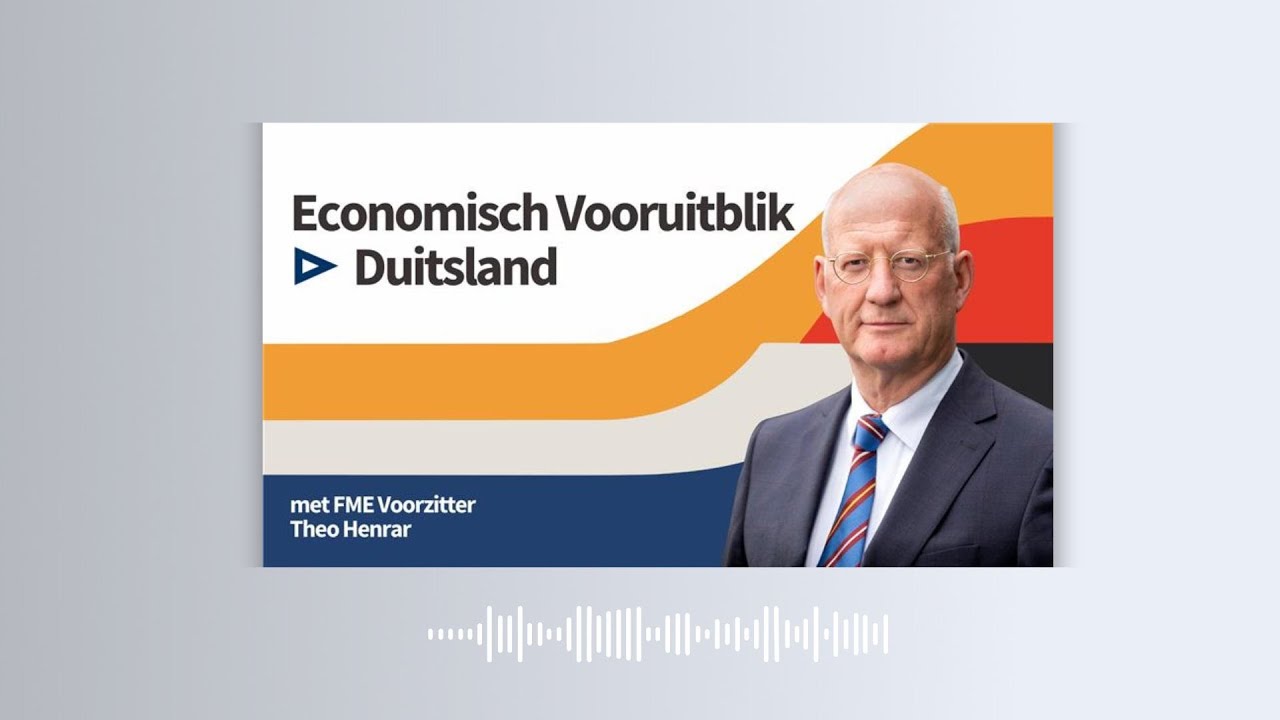 Economische Vooruitblik Duitsland met FME Voorzitter Theo Henrar