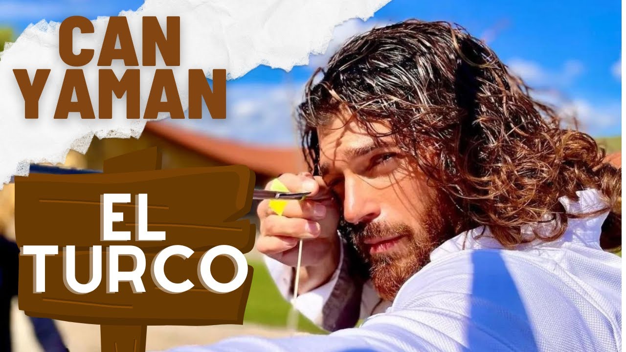 EL TURCO La nueva serie de CAN YAMAN termina su rodaje: Estreno, Cap&iacute;tulos y D&oacute;nde ver