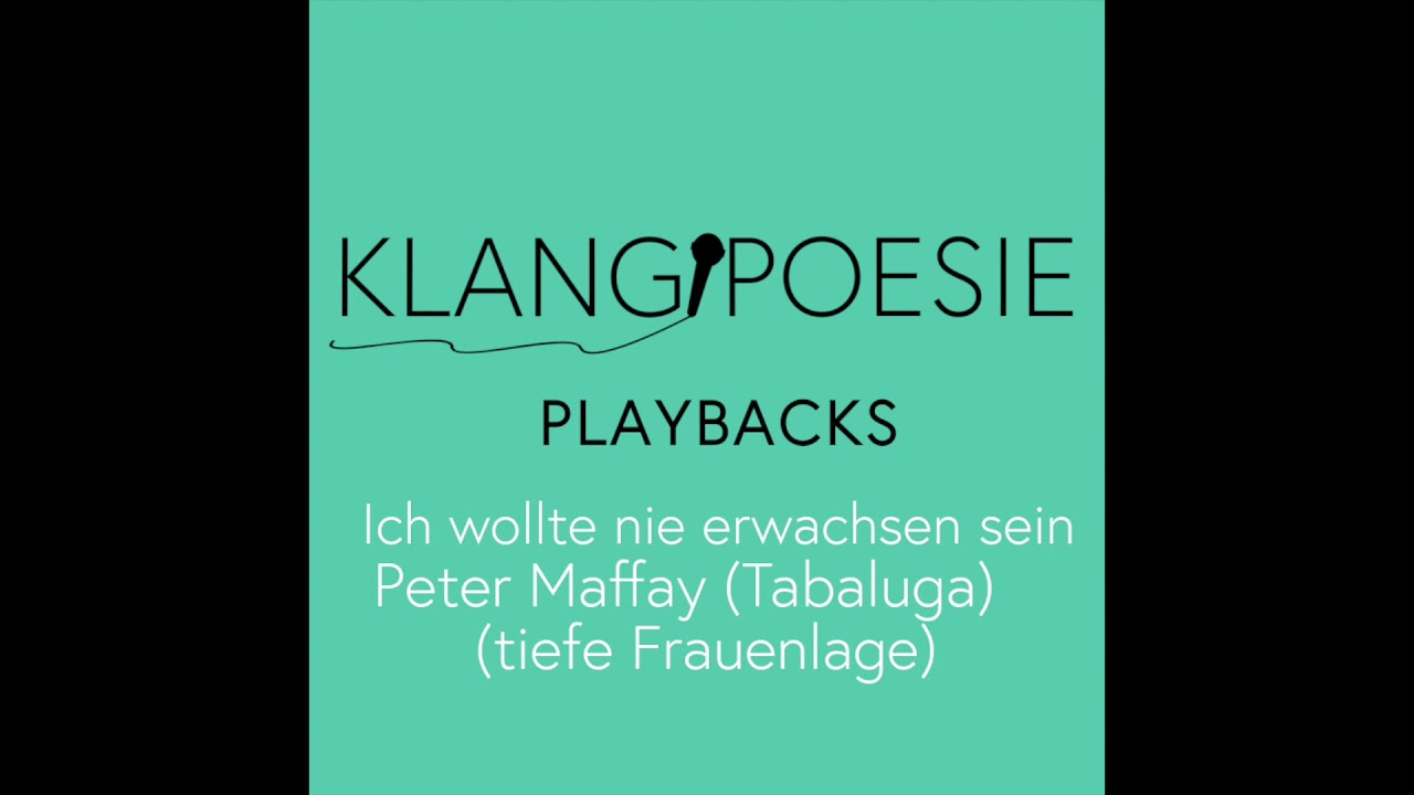 Ich wollte nie erwachsen sein Frauen Playback tief Karaoke Klavier