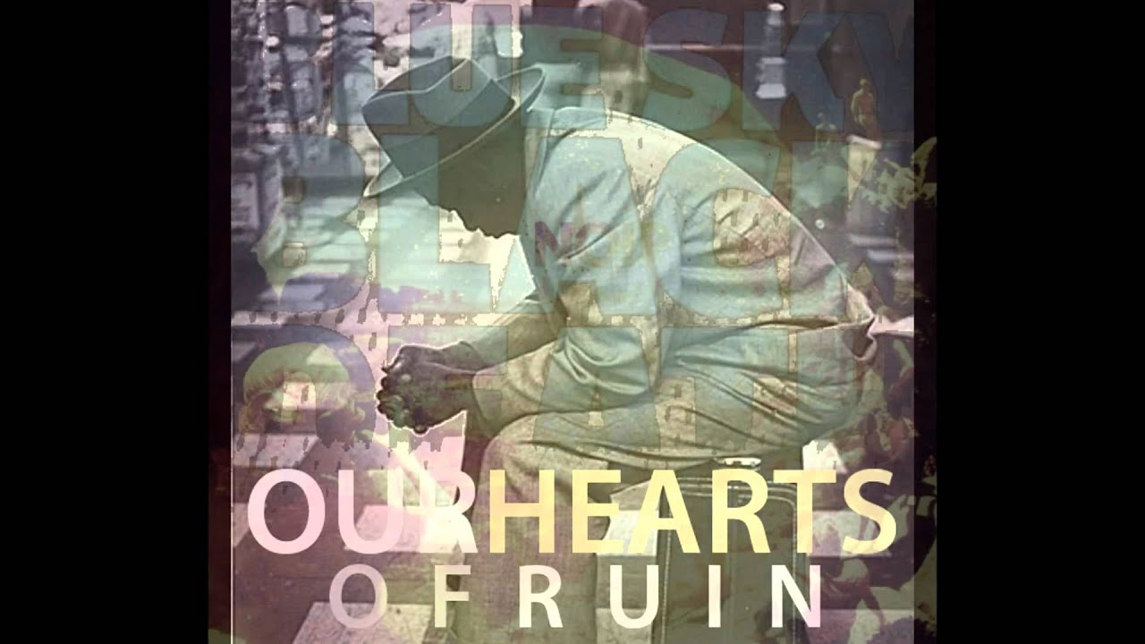 Blue Sky Black Death - Our Hearts Of Ruin -NOIR-  OFFICIAL HQ
