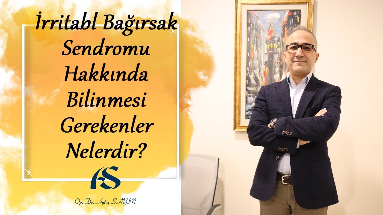 İrritabl Bağırsak Sendromu (İBS) Hakkında Bilinmesi Gerekenler Nelerdir?