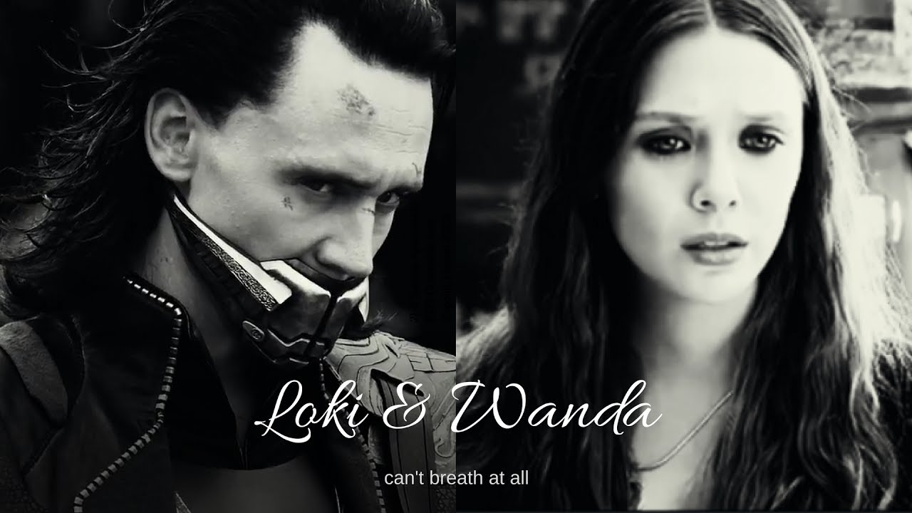 Wanda & Loki | can't breathe at all