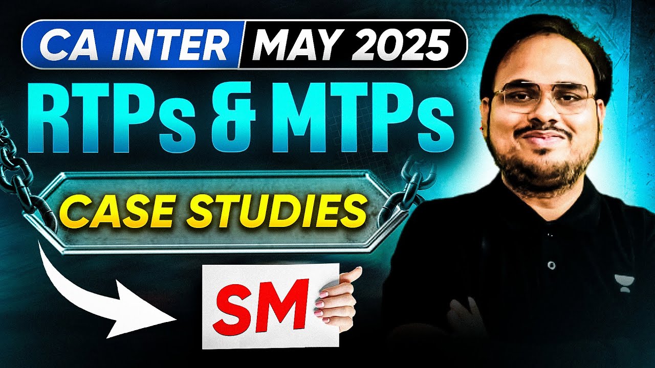 CA Inter May 2025 | RTP & MTPs - Case Studies | Strategic Management | Kishan Kumar