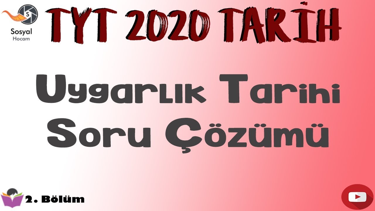 YKS 2020 - Uygarlık Tarihi Soru Çözümü - TYT Tarih