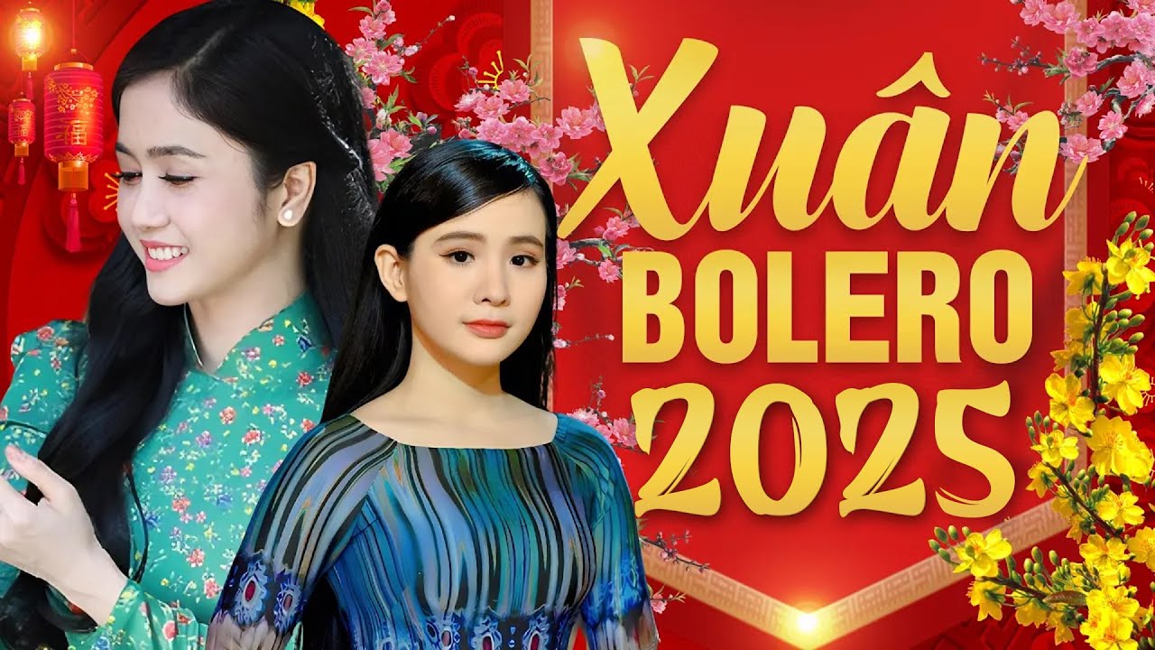 NHẠC XUÂN BOLERO 2025 - PHƯƠNG ANH, QUỲNH TRANG, HOÀNG HẢI - Liên Khúc Nhạc Xuân Trữ Tình Hay Nhất