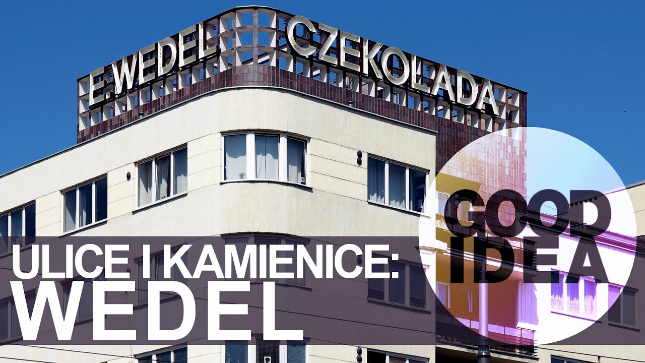 Ulice i kamienice: Warszawa Wedlów | GOOD IDEA