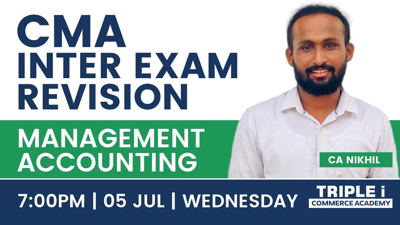 CMA Inter Exam Revision | Management Accounting |  TRIPLE i