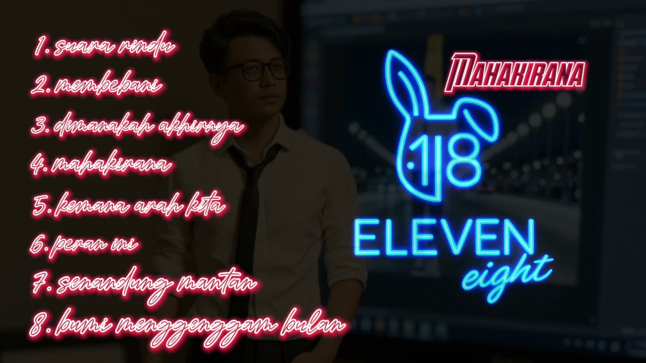Eleven eight, album mahakirana ( prabu Entertainment )