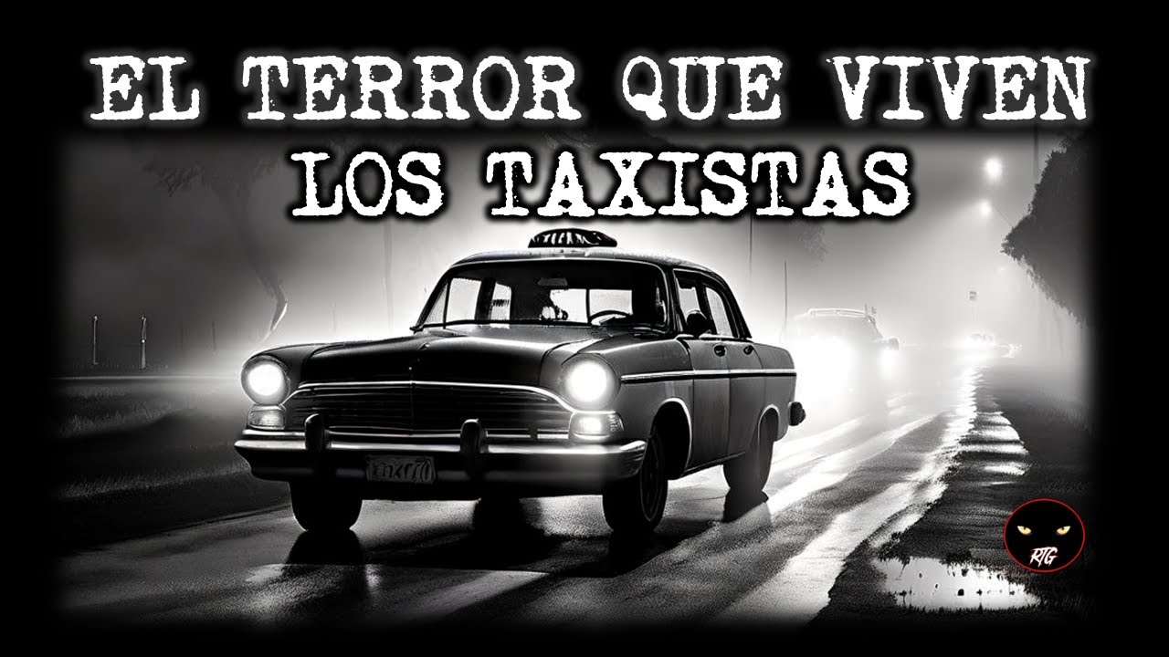 Lo que se Subió a mi Taxi fue Aterrador | Relatos de Taxistas | Relatos y Leyendas de Terror