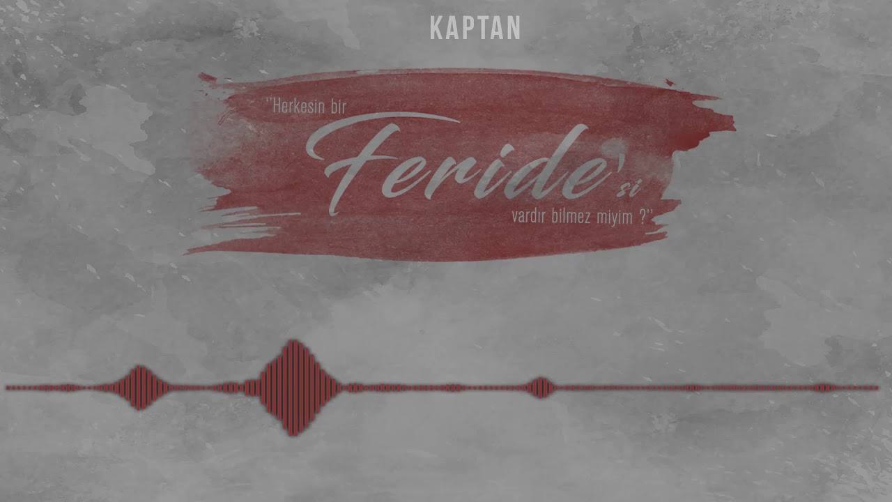 Kaptan - Feride 5. Bölüm [ Feride © 2017 İber Prodüksiyon ]