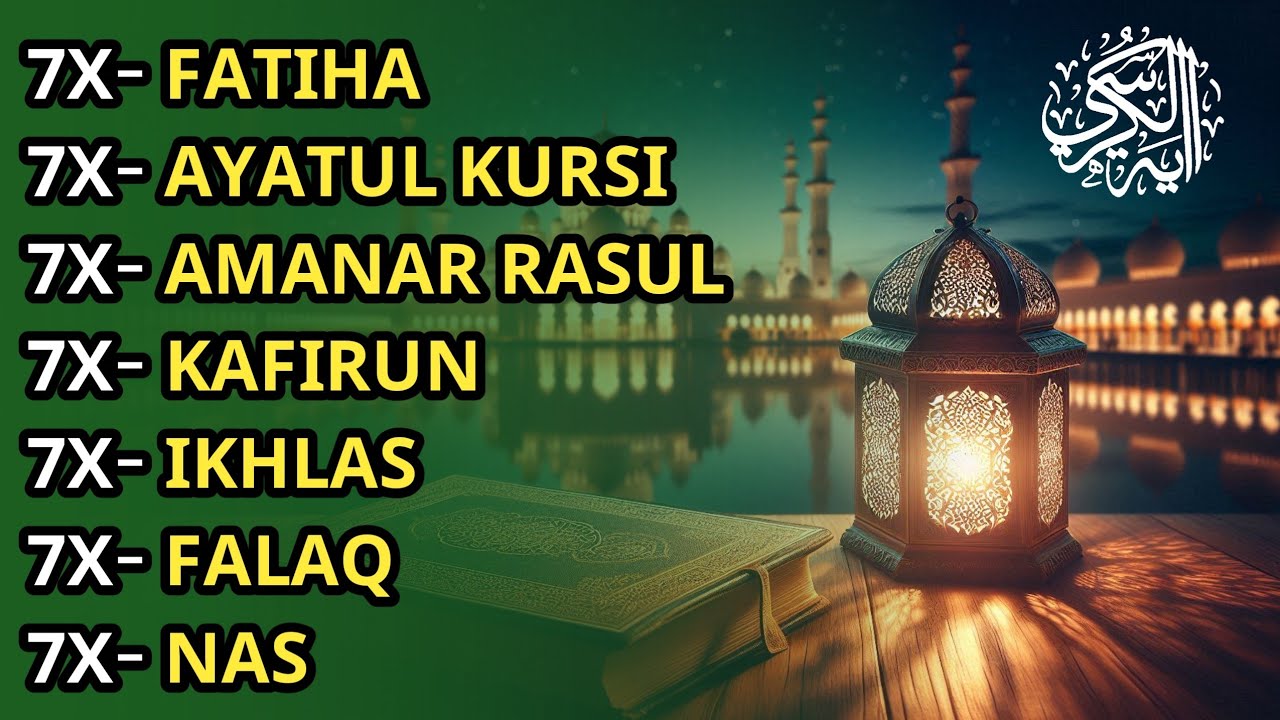 7X FATIHA 7X AYATUL KURSI 7X AMANAR RASULU 7X KAFIRUN 7X IKHLAS 7X FALAQ 7X NAS | EPISODE 218