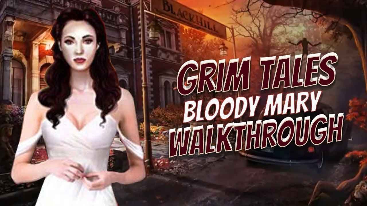 Grim Tales 5 Bloody Mary Walkthrough (No Skips)| @GAMZILLA-