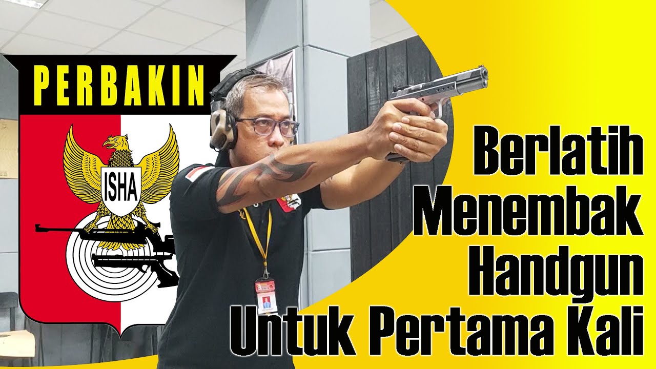 Belajar Menembak Handgun Untuk Pertama Kali