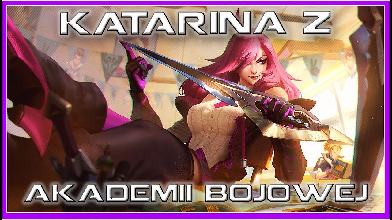 KATARINA  Z AKADEMII BOJOWEJ | Przedstawienie Skina | Battle Academia Katarina