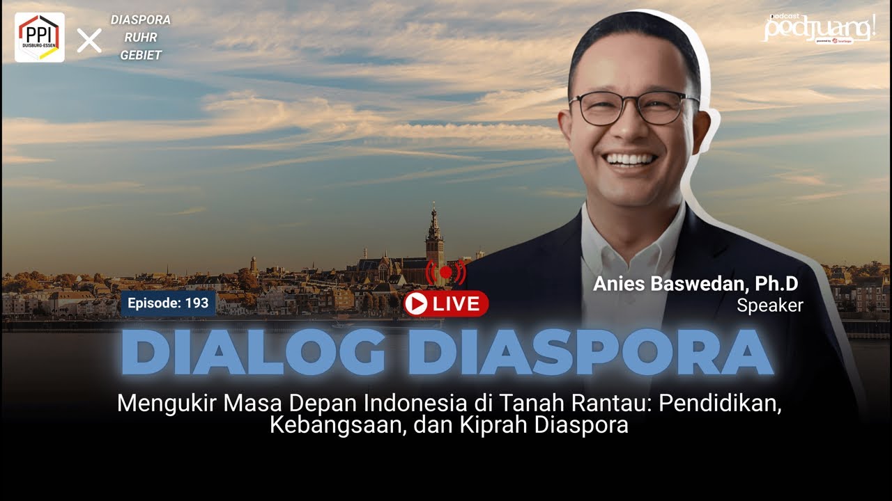 Part 1: Anies Baswedan Dialog dengan Diaspora Indonesia di Jerman