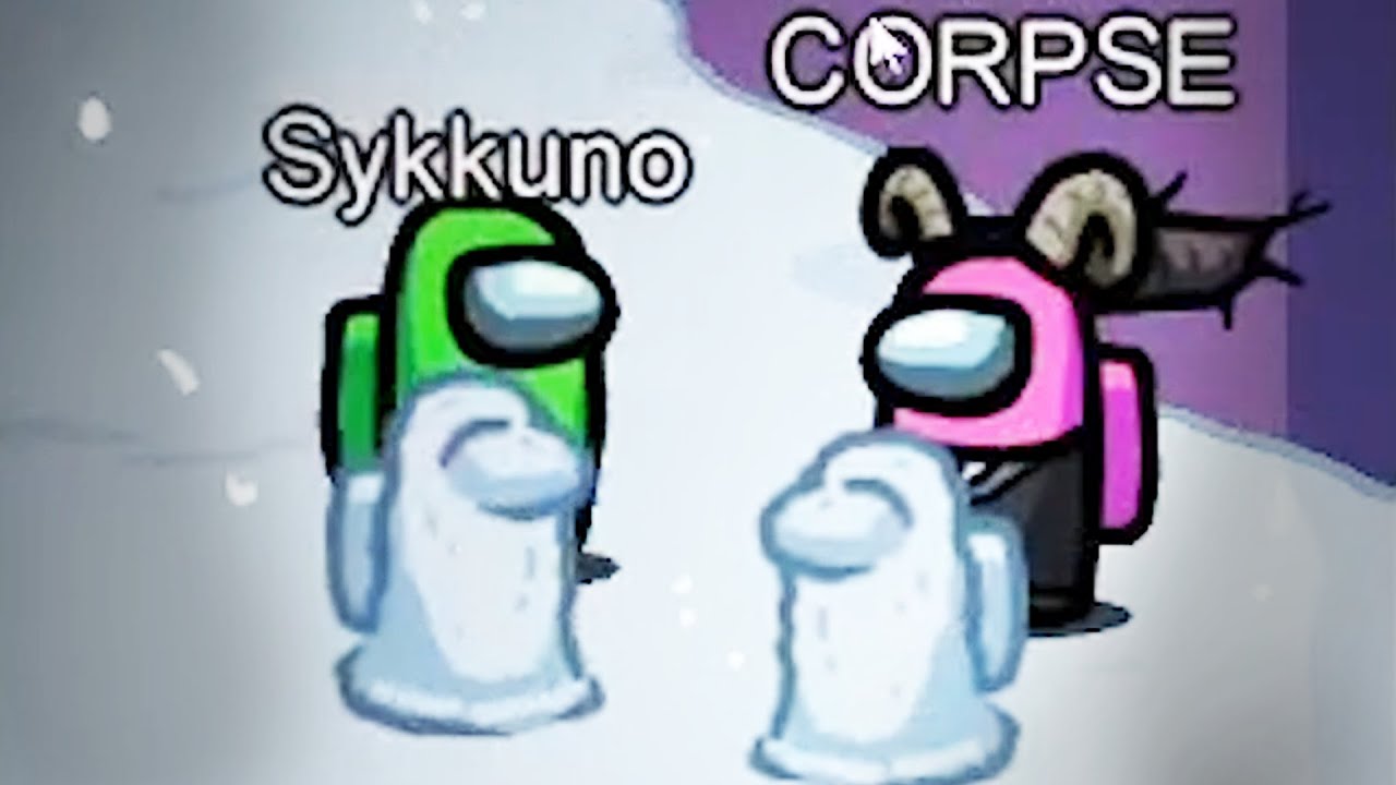 CORPSE and Sykkuno having a friend 
