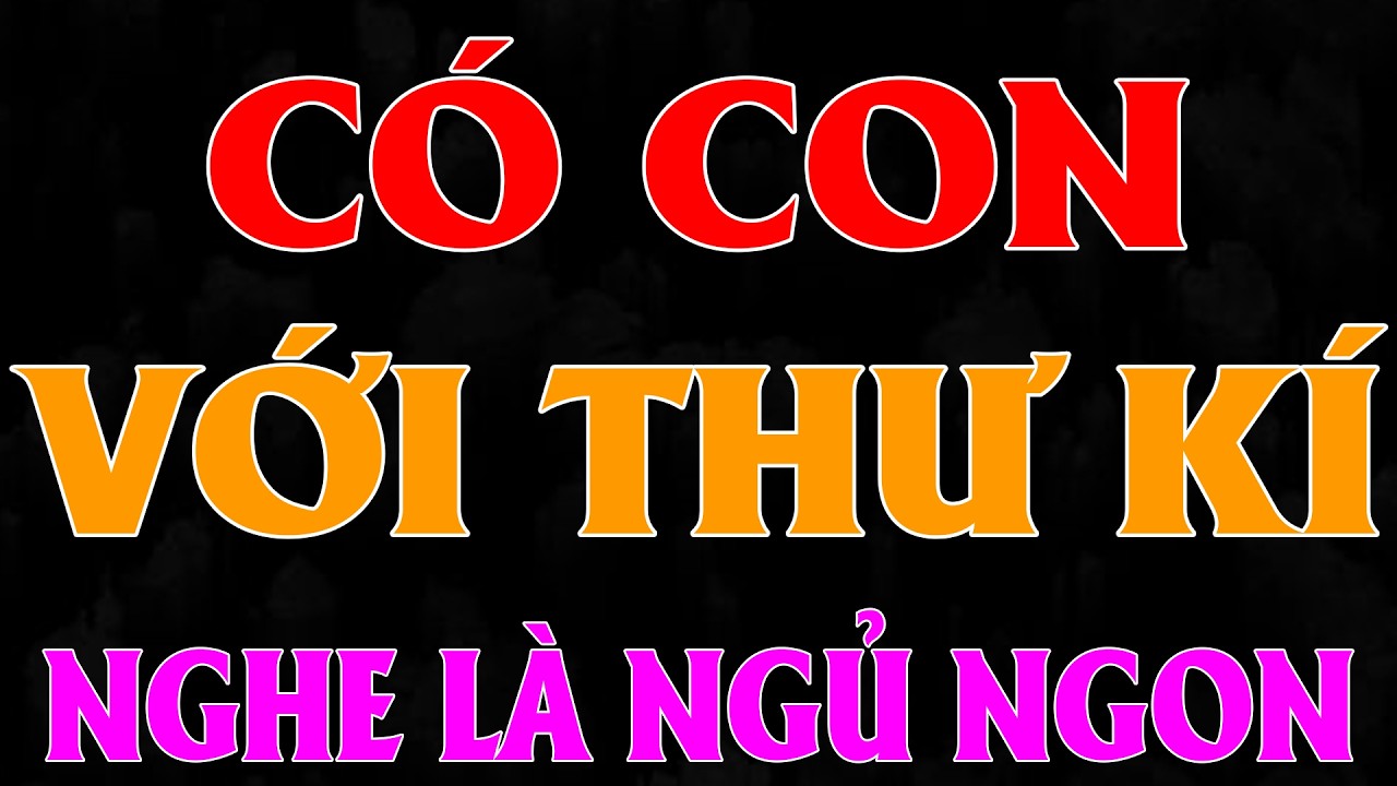 TỶ PHÚ CƯỚI GIẢ NHƯNG CÓ CON VỚI THƯ KÍ | AUDIO TIỂU THUYẾT NGÔN TÌNH HAY MC HẠ VY DIỄN ĐỌC MỚI 2026