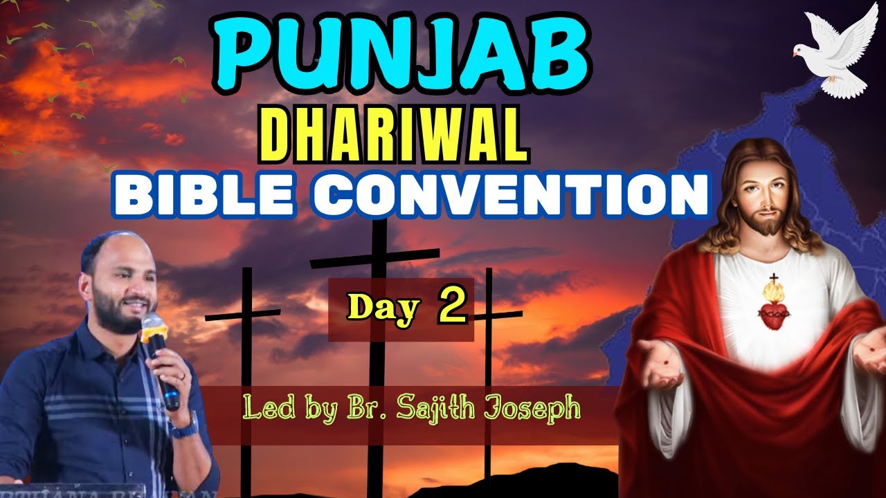 BIBLE CONVENTION | DHARIWAL | PUNJAB | DAY 2 | BR. SAJITH JOSEPH | 29 SEPTEMBER 2024