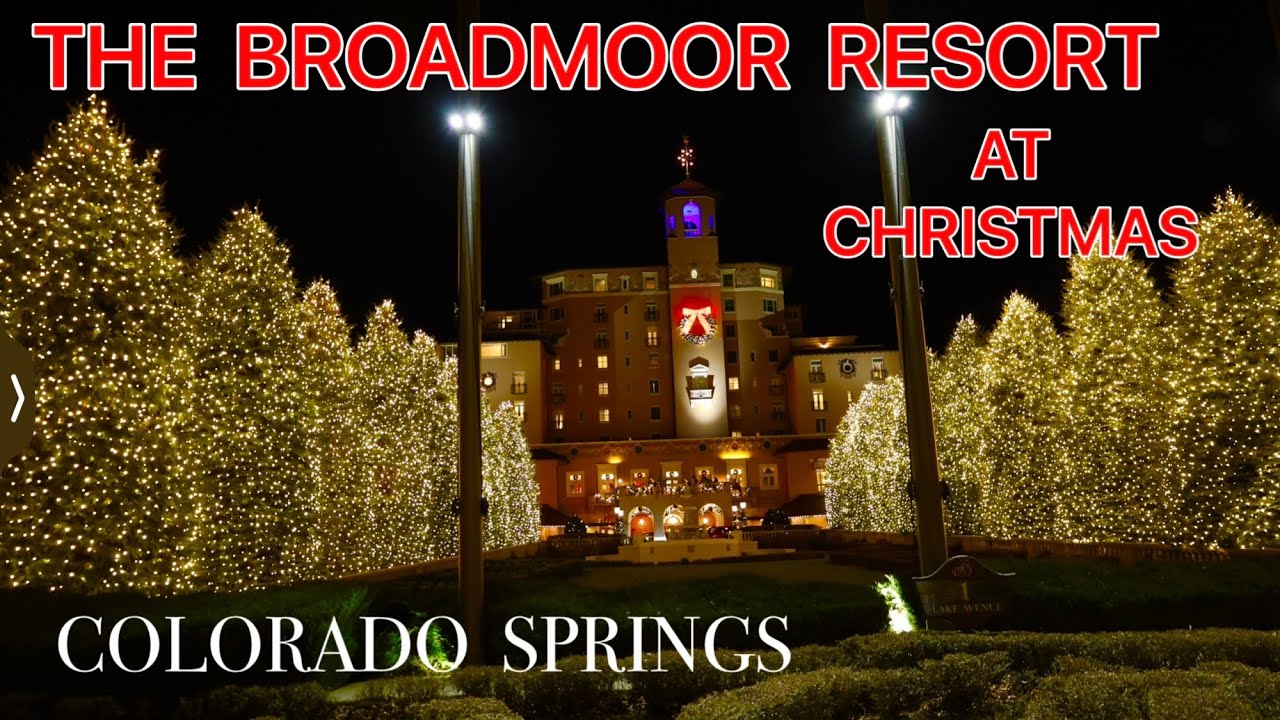 CHRISTMAS AT THE BROADMOOR RESORT | CHRISTMAS LIGHTS | COLORADO SPRINGS | 2025 