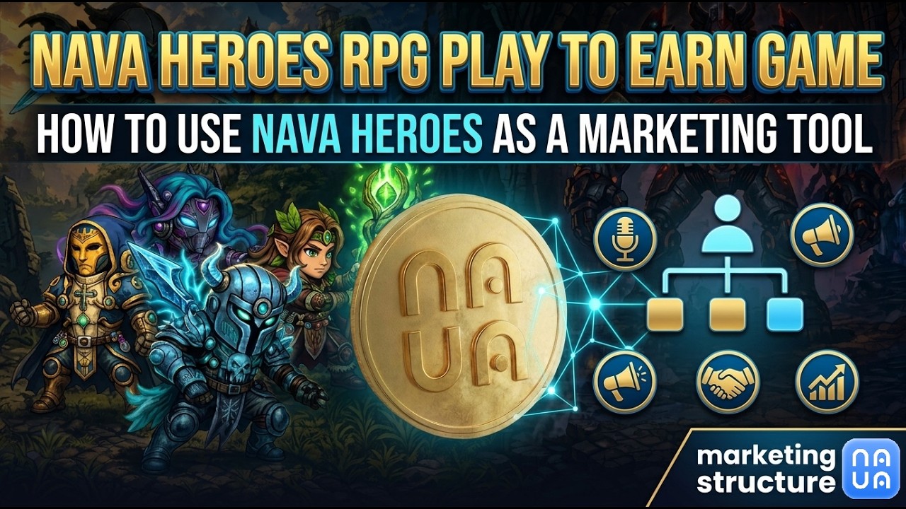 Nava Heroes : More Than a Game ( P2E ) The Ultimate Marketing Tool for Nava DAO