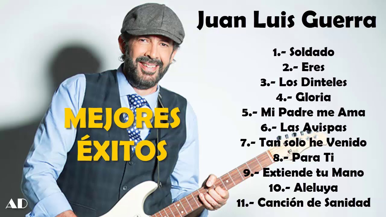 Juan Luis Guerra | Mejores &Eacute;xitos - M&uacute;sica Cristiana